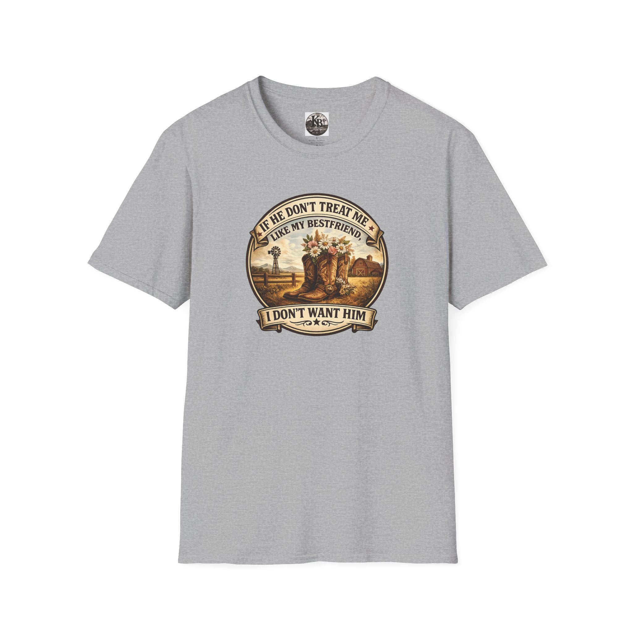Bestfriend Quote T-Shirt — "If He Don't Treat Me Like My Bestfriend I Don't Want Him"