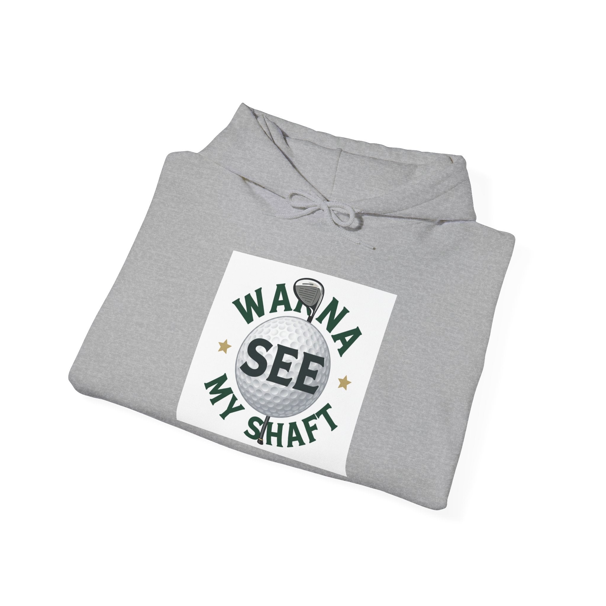 Hoodie — "Wanna See My Shaft" Funny Golfing Graphic Pullover