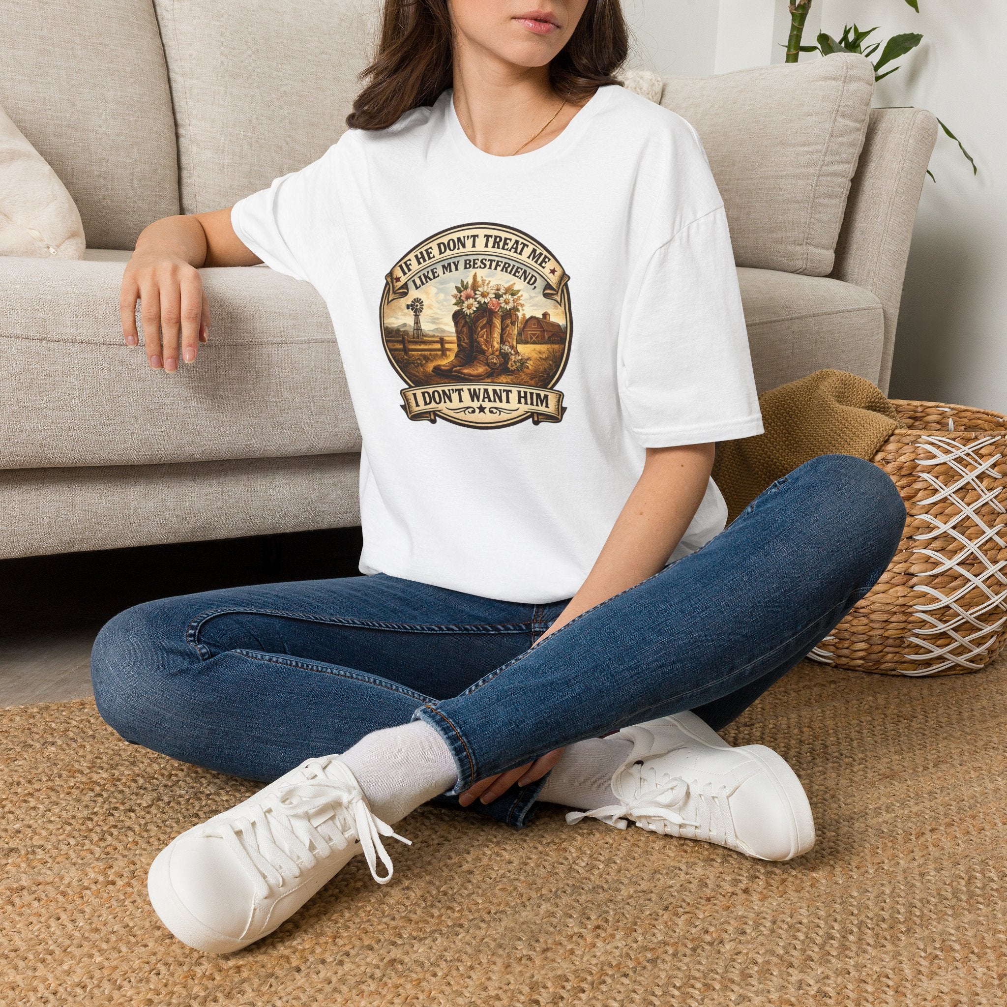 Bestfriend Quote T-Shirt — "If He Don't Treat Me Like My Bestfriend I Don't Want Him"