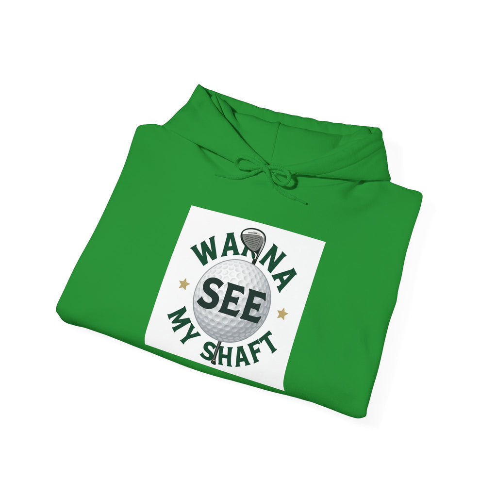 Hoodie — "Wanna See My Shaft" Funny Golfing Graphic Pullover