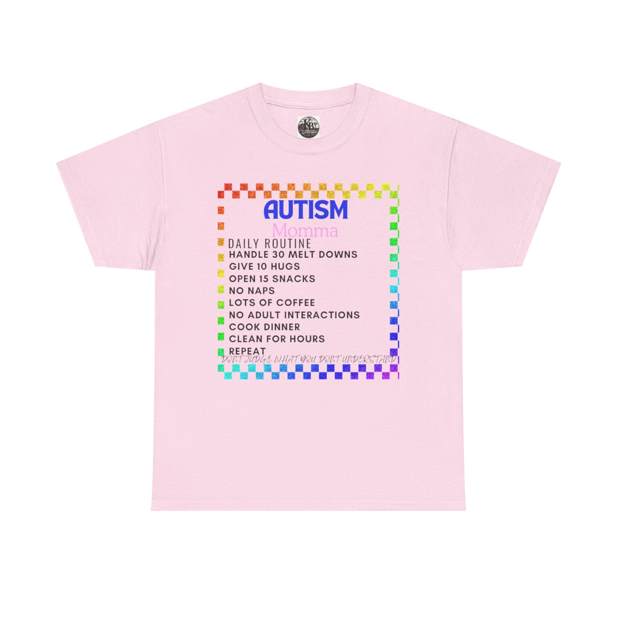 Autism Mom Life T-Shirt —100% cotton Rainbow 'Daily Routine' Checklist Tee