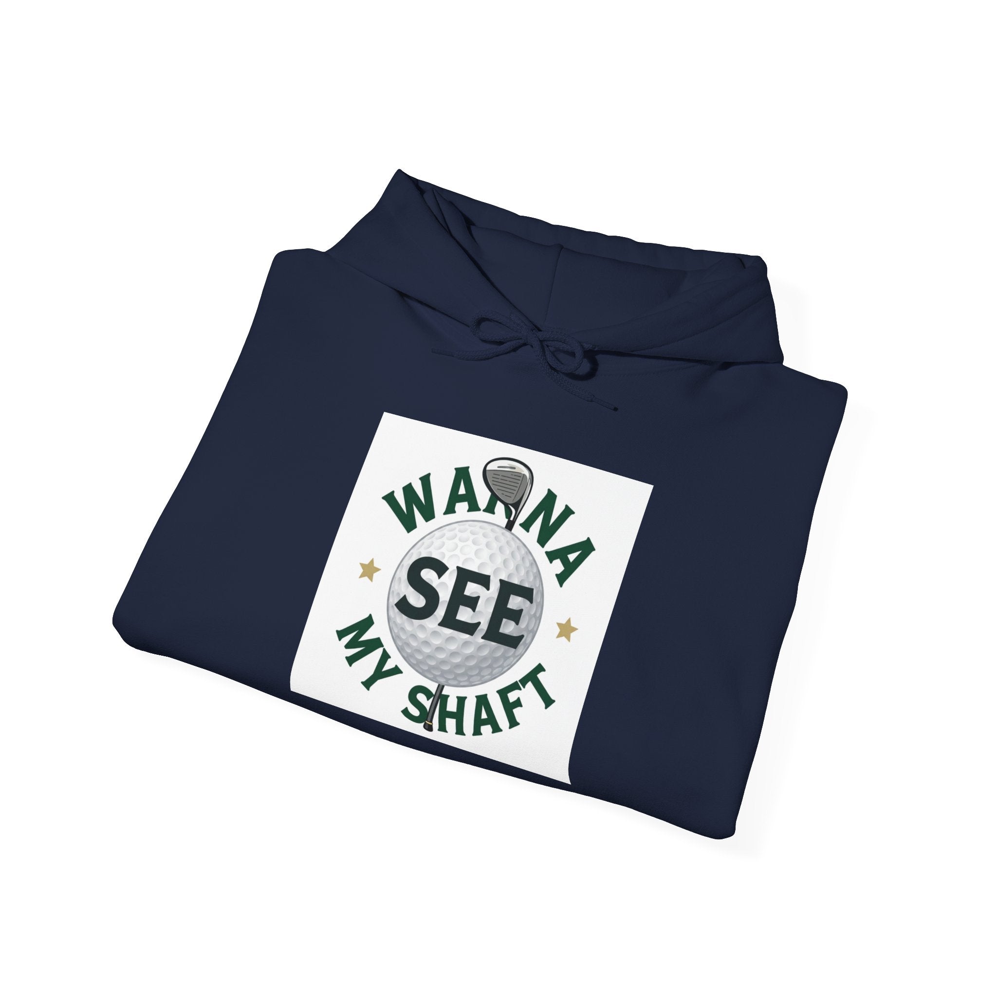 Hoodie — "Wanna See My Shaft" Funny Golfing Graphic Pullover