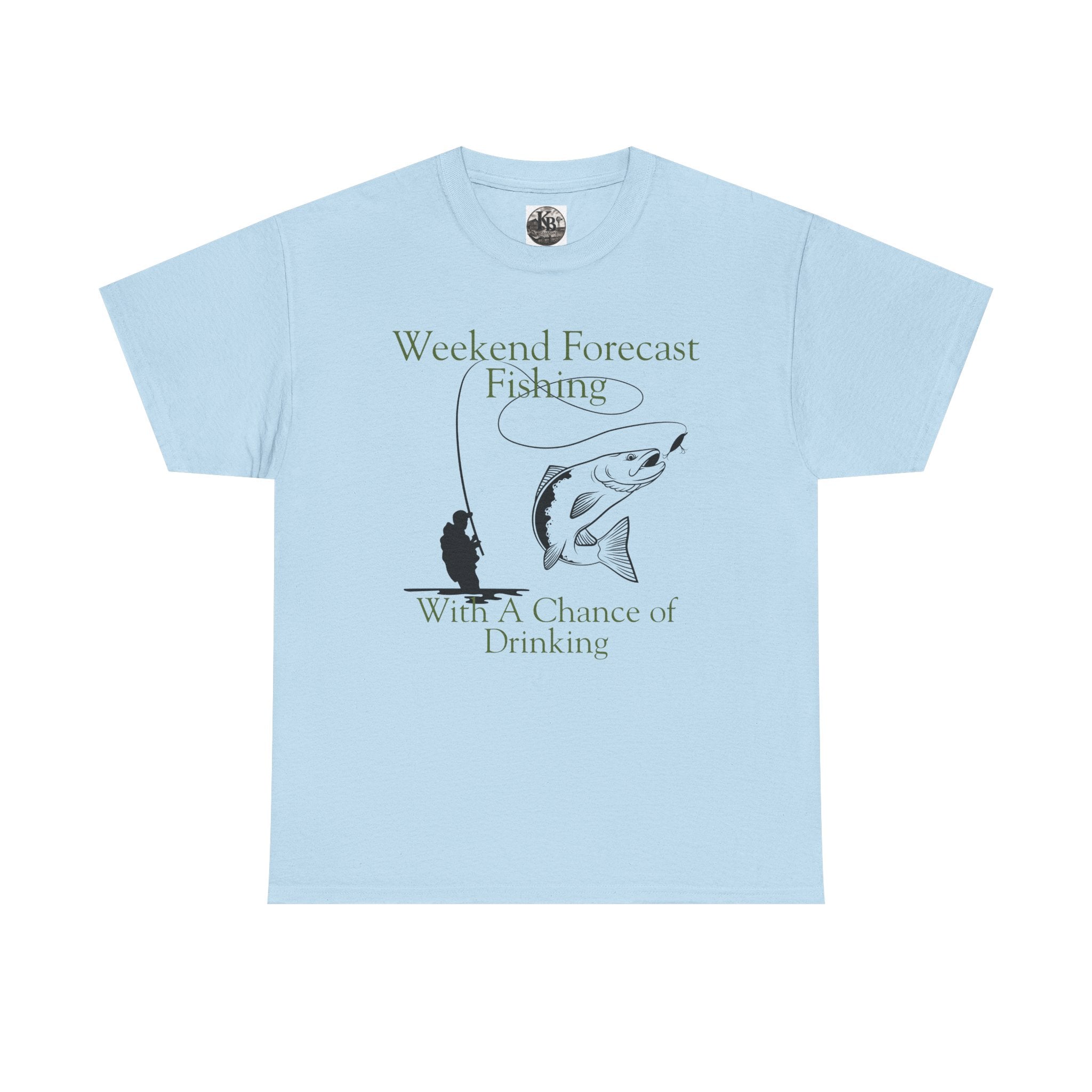 Fishing 100% Cotton T-Shirt — "Weekend Forecast: Fishing With A Chance of Drinking"