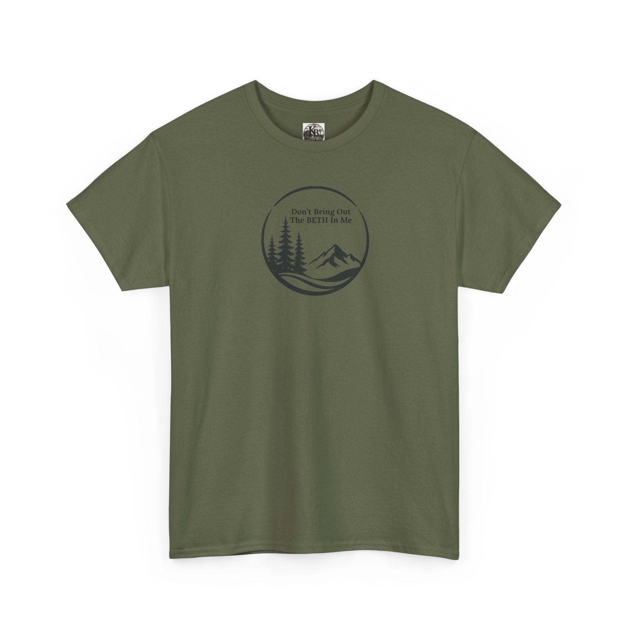 Don't bring out the Beth in me T-shirt| Adventure hiking nature shirt