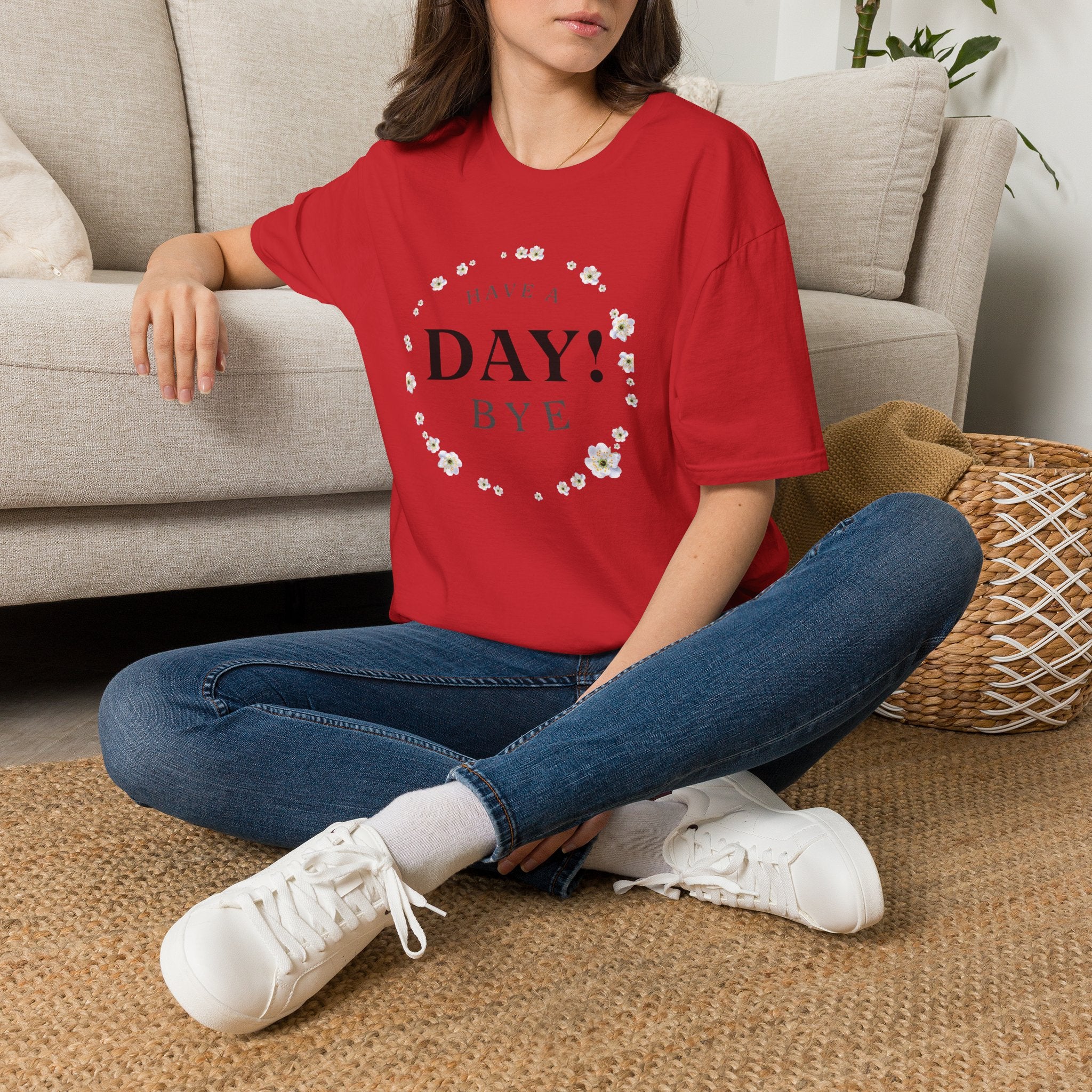 Funny "Have a Day, Bye" T-Shirt — Casual Humorous Tee