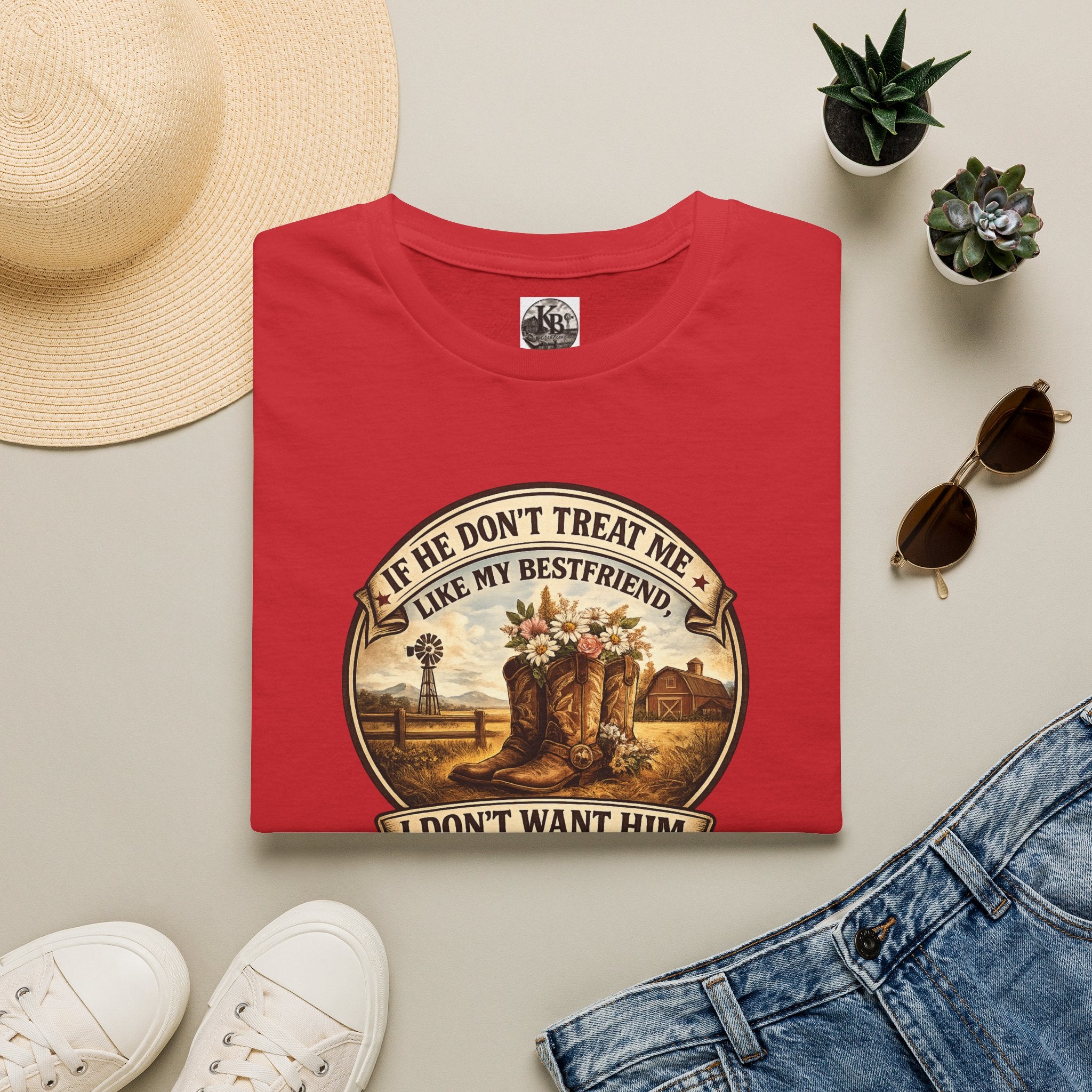 Bestfriend Quote T-Shirt — "If He Don't Treat Me Like My Bestfriend I Don't Want Him"