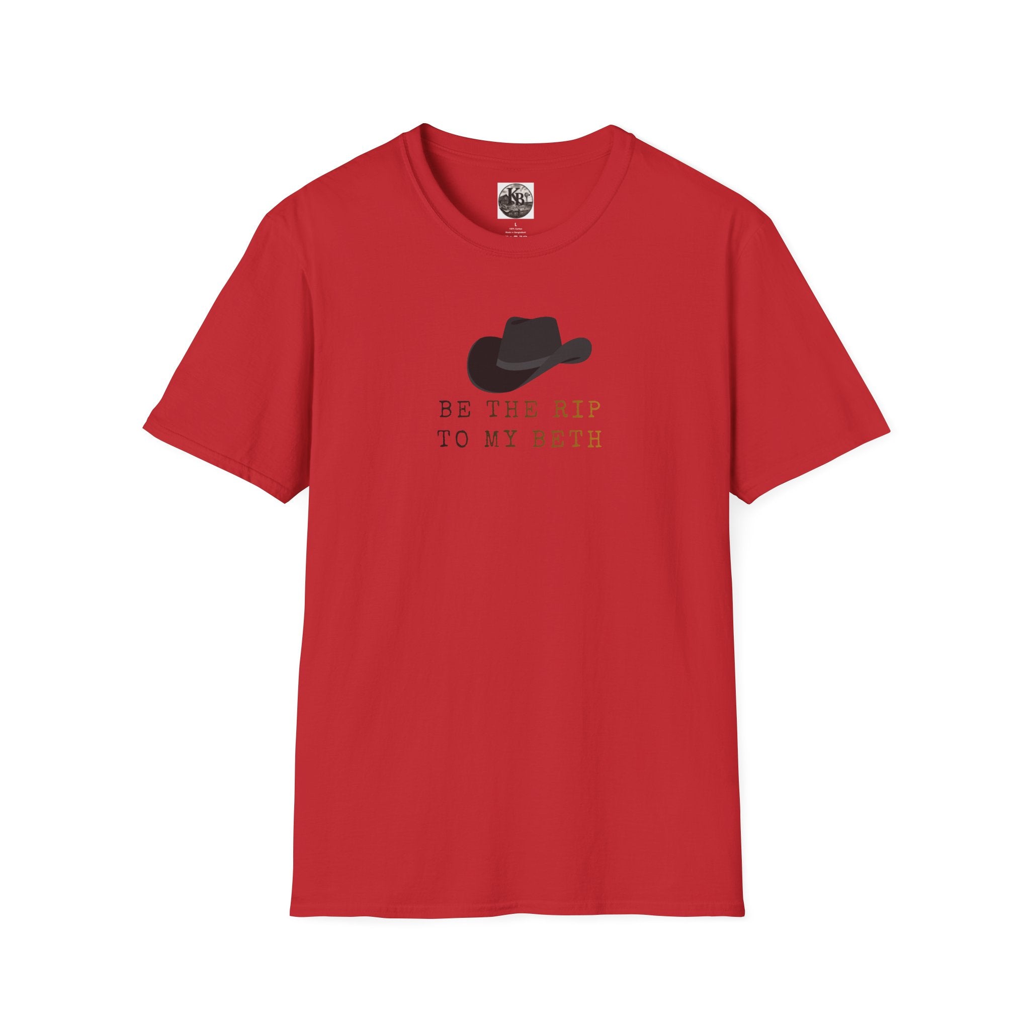 Be the Rip to My Beth T-Shirt | Cowboy Hat Graphic