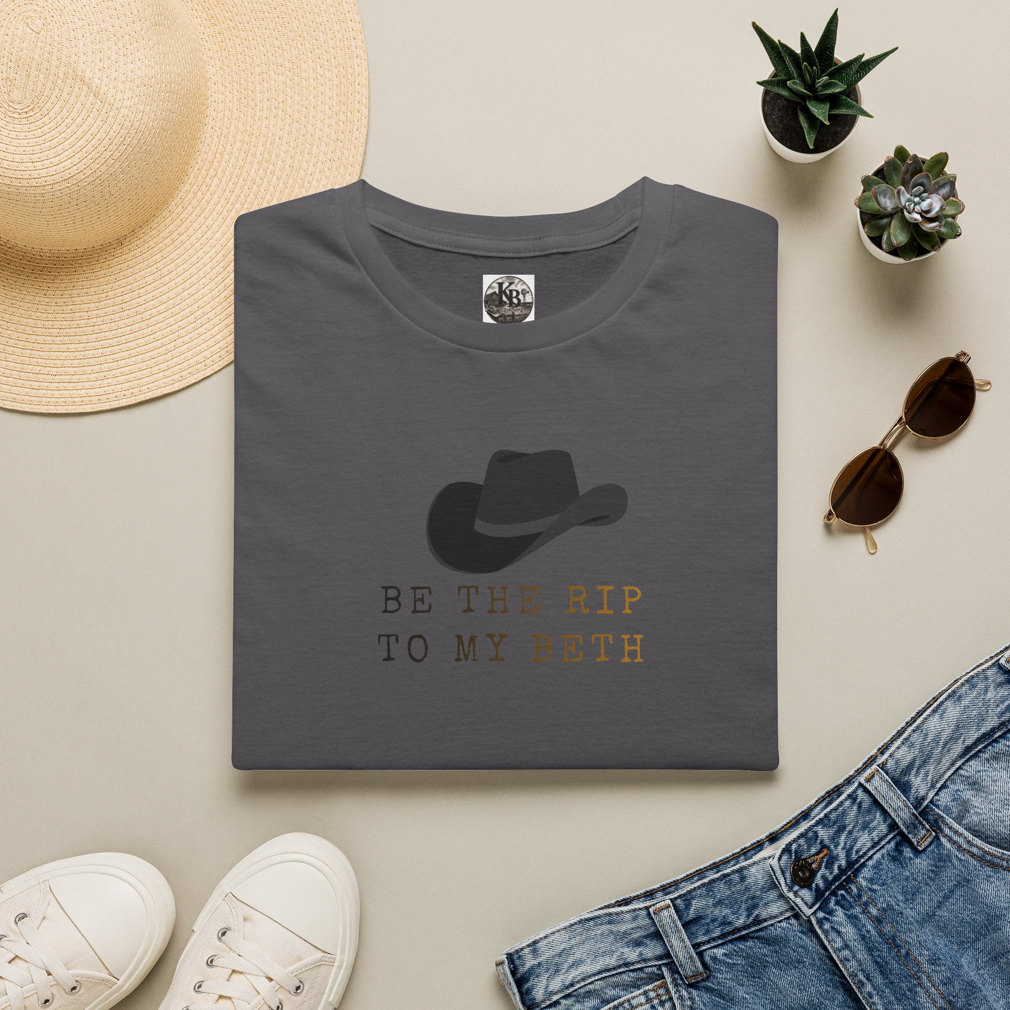 Be the Rip to My Beth T-Shirt | Cowboy Hat Graphic