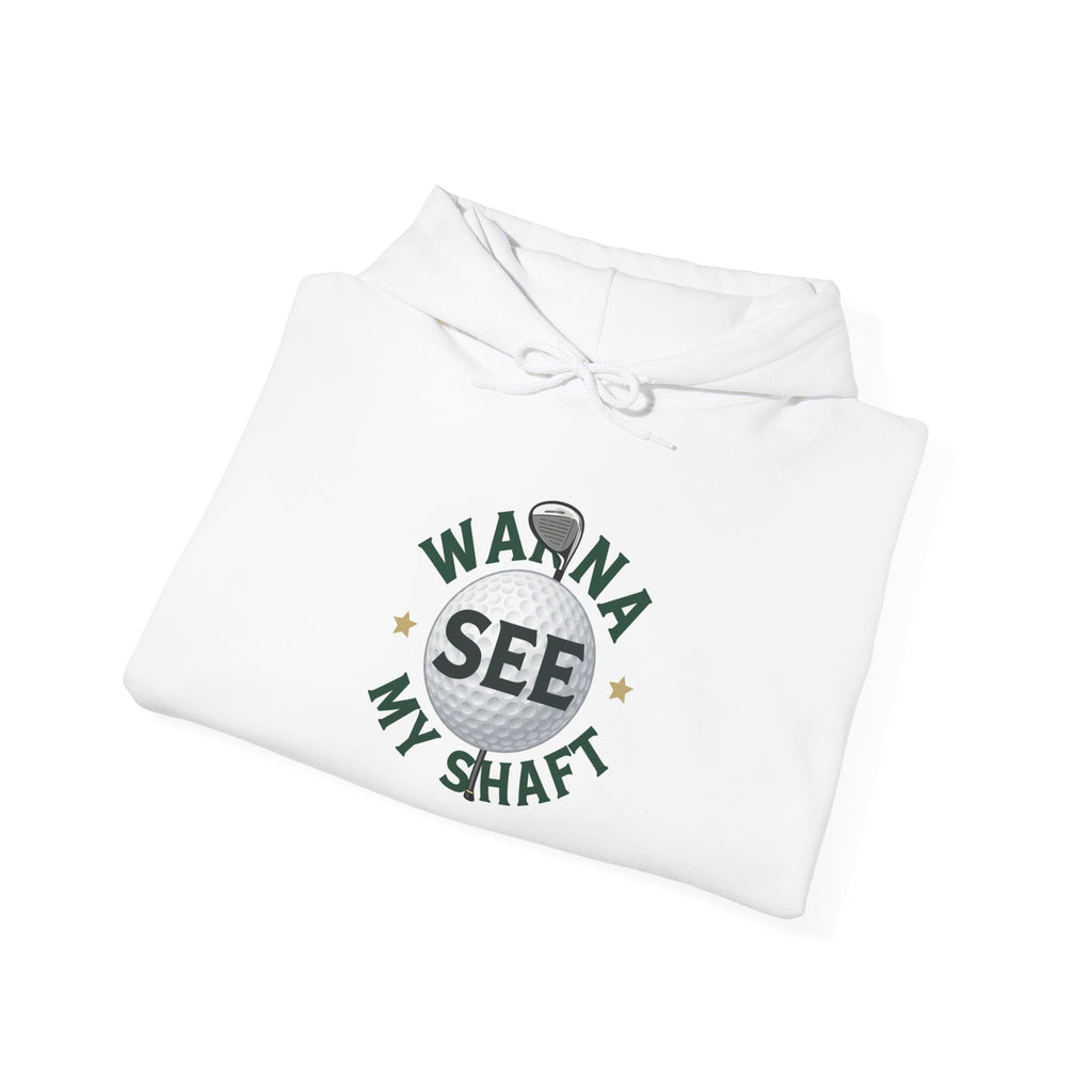 Hoodie — "Wanna See My Shaft" Funny Golfing Graphic Pullover