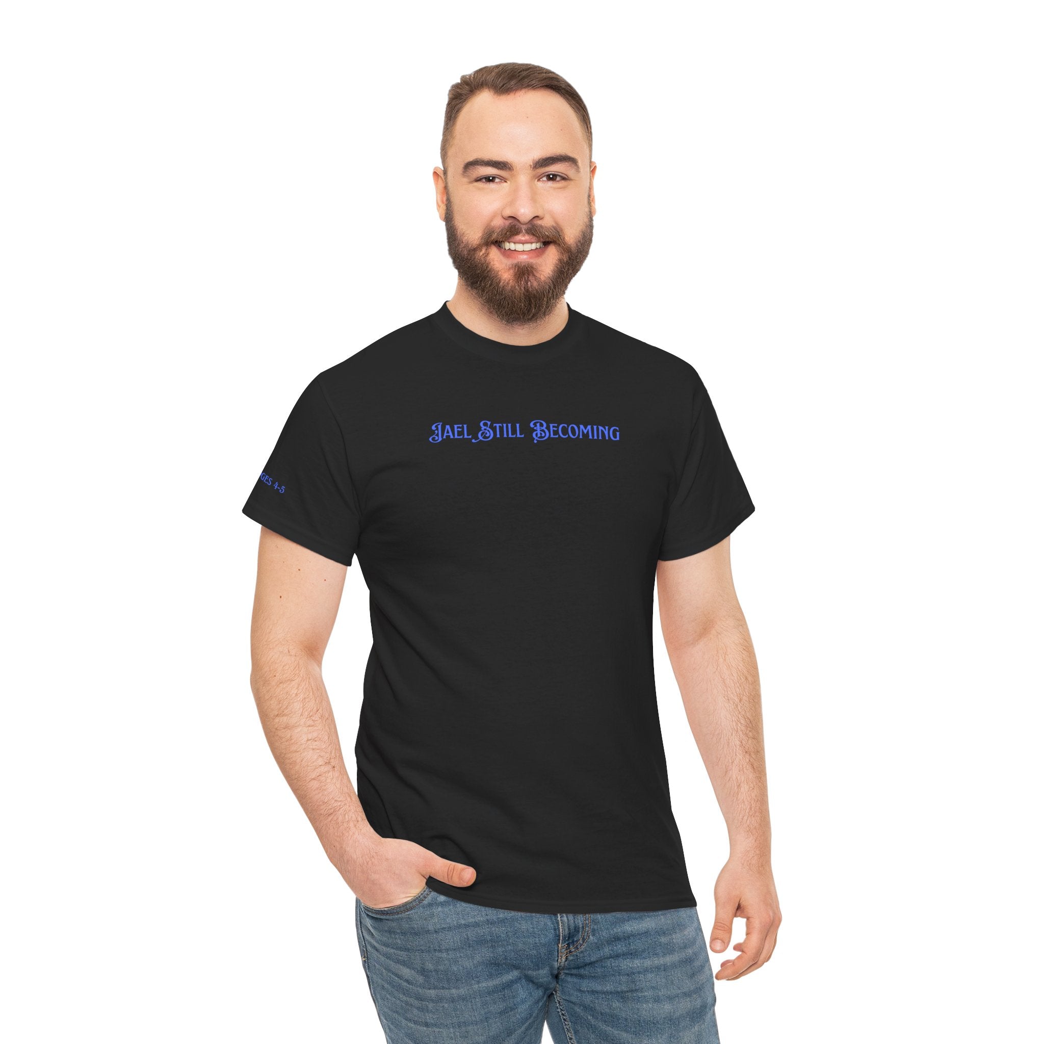 Inspirational 'Jael Still Becoming' Tee
