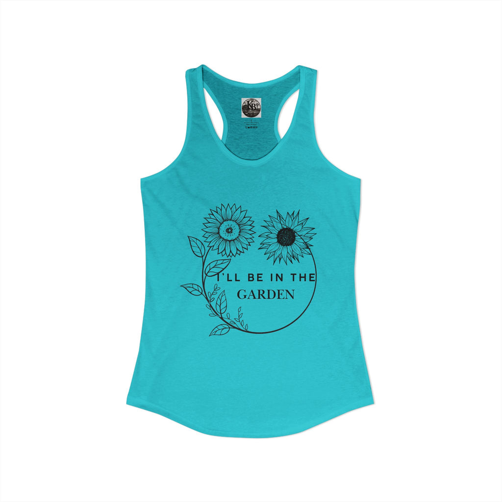 I'll Be in the Garden Flowery Tank Top — Women's Racerback Garden Shirt