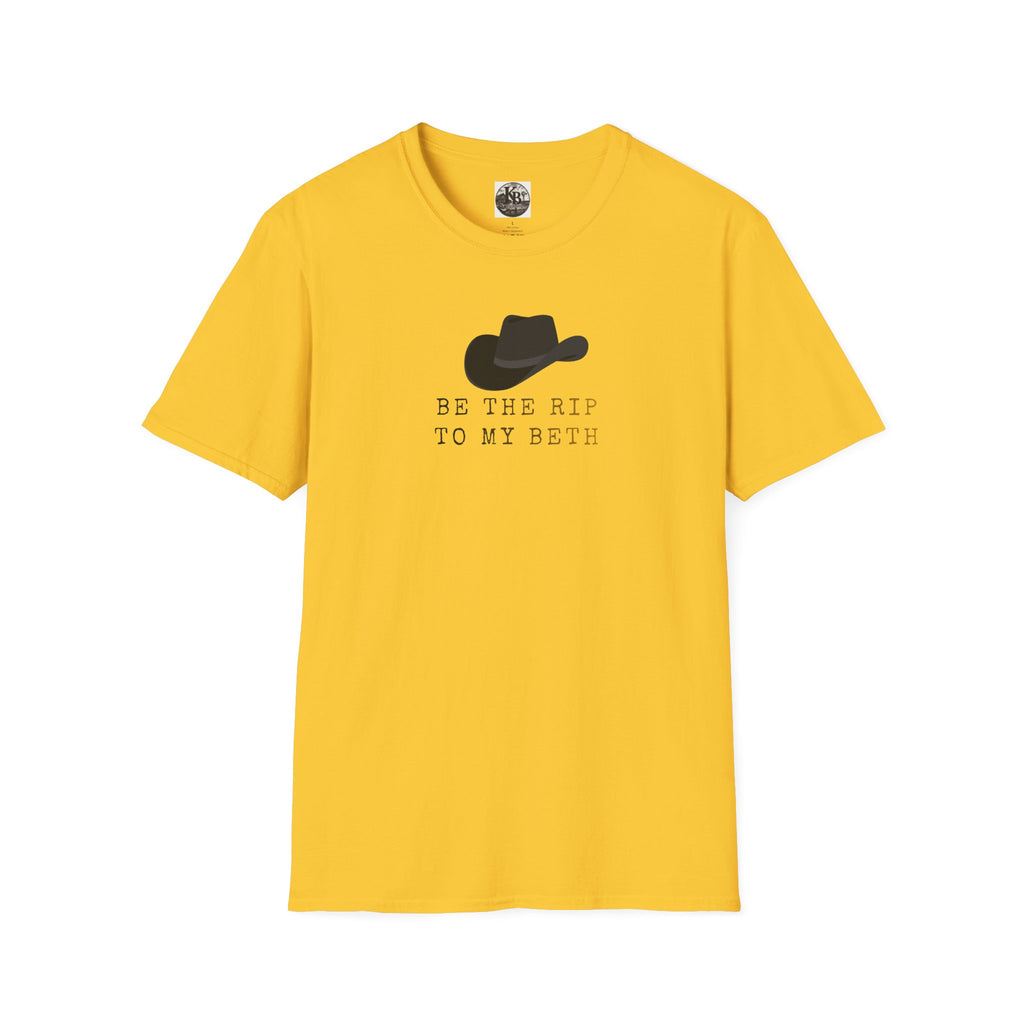 Be the Rip to My Beth T-Shirt | Cowboy Hat Graphic