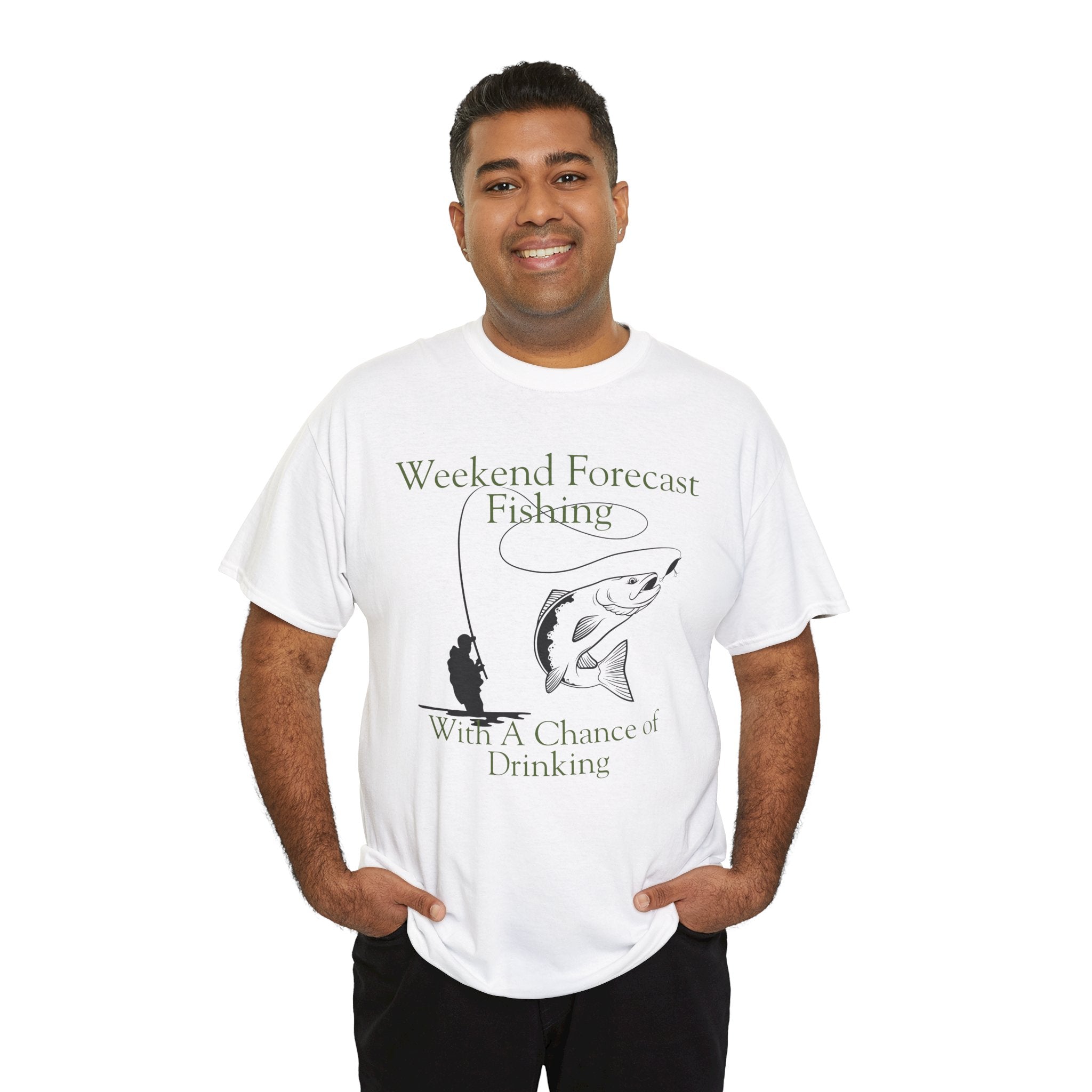 Fishing 100% Cotton T-Shirt — "Weekend Forecast: Fishing With A Chance of Drinking"