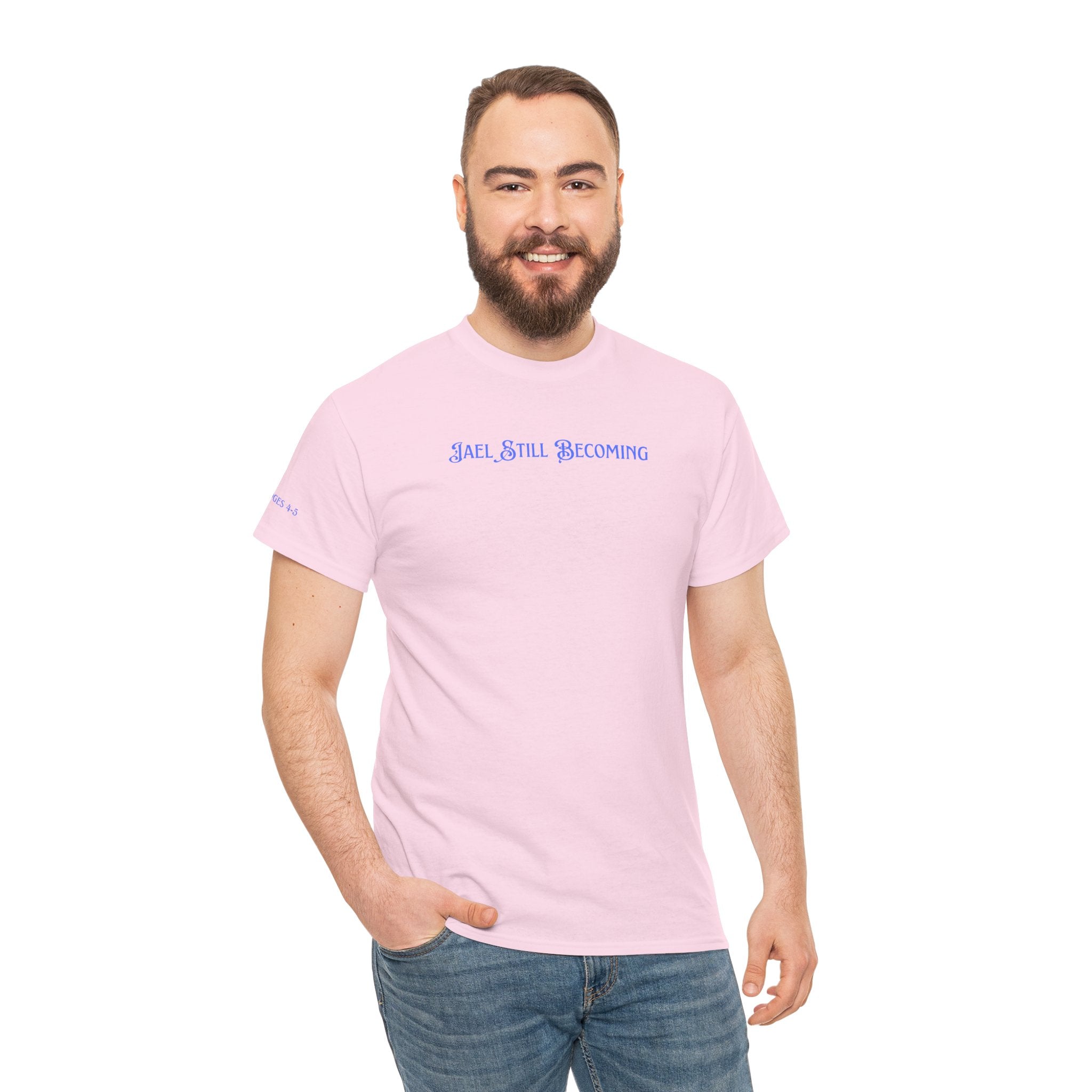 Inspirational 'Jael Still Becoming' Tee