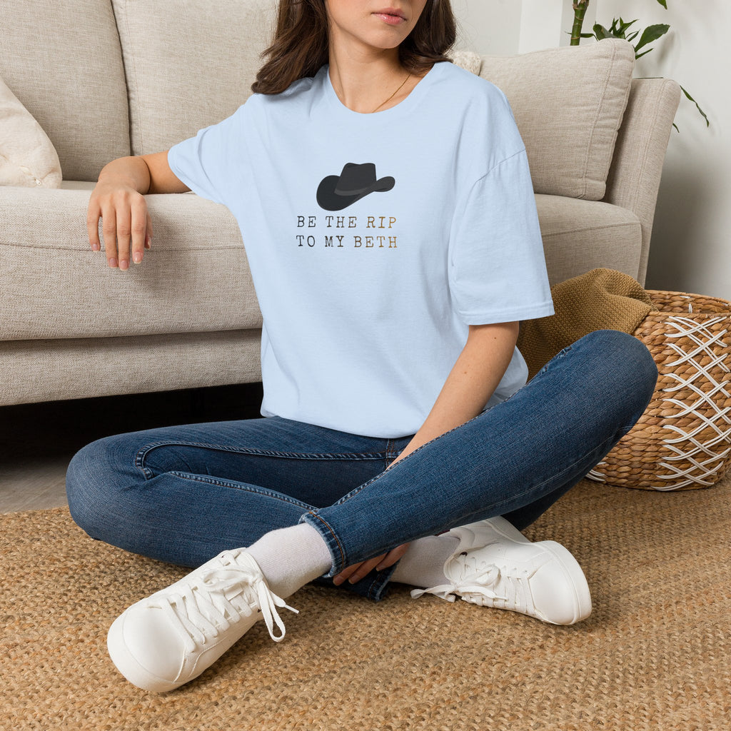 Be the Rip to My Beth T-Shirt | Cowboy Hat Graphic
