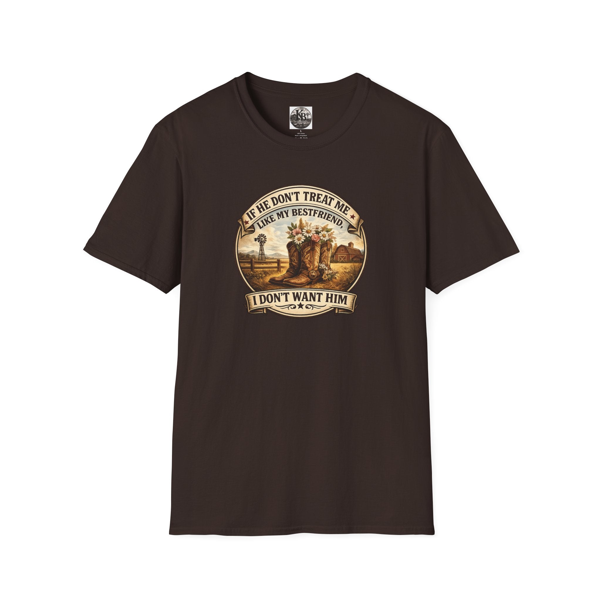 Bestfriend Quote T-Shirt — "If He Don't Treat Me Like My Bestfriend I Don't Want Him"