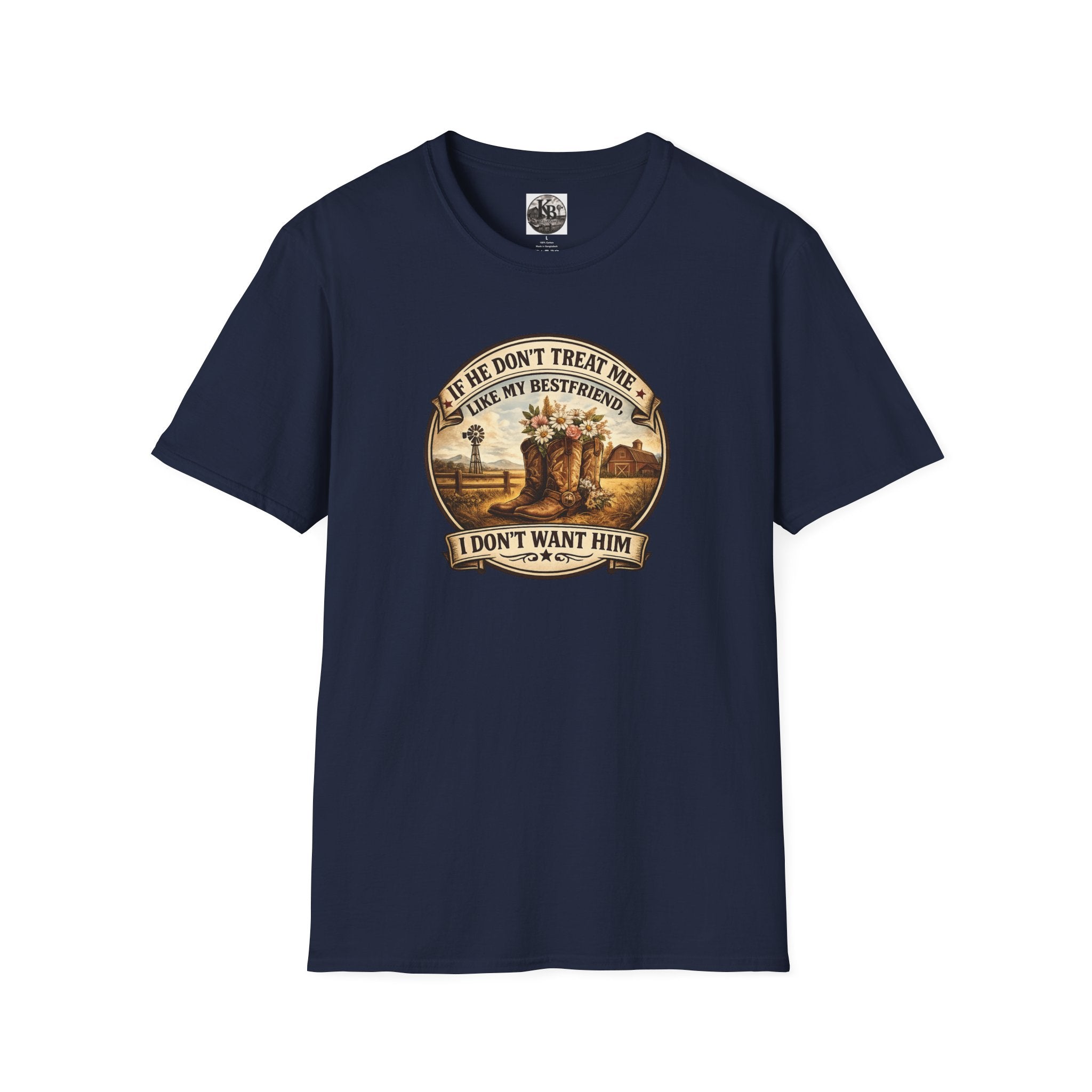 Bestfriend Quote T-Shirt — "If He Don't Treat Me Like My Bestfriend I Don't Want Him"