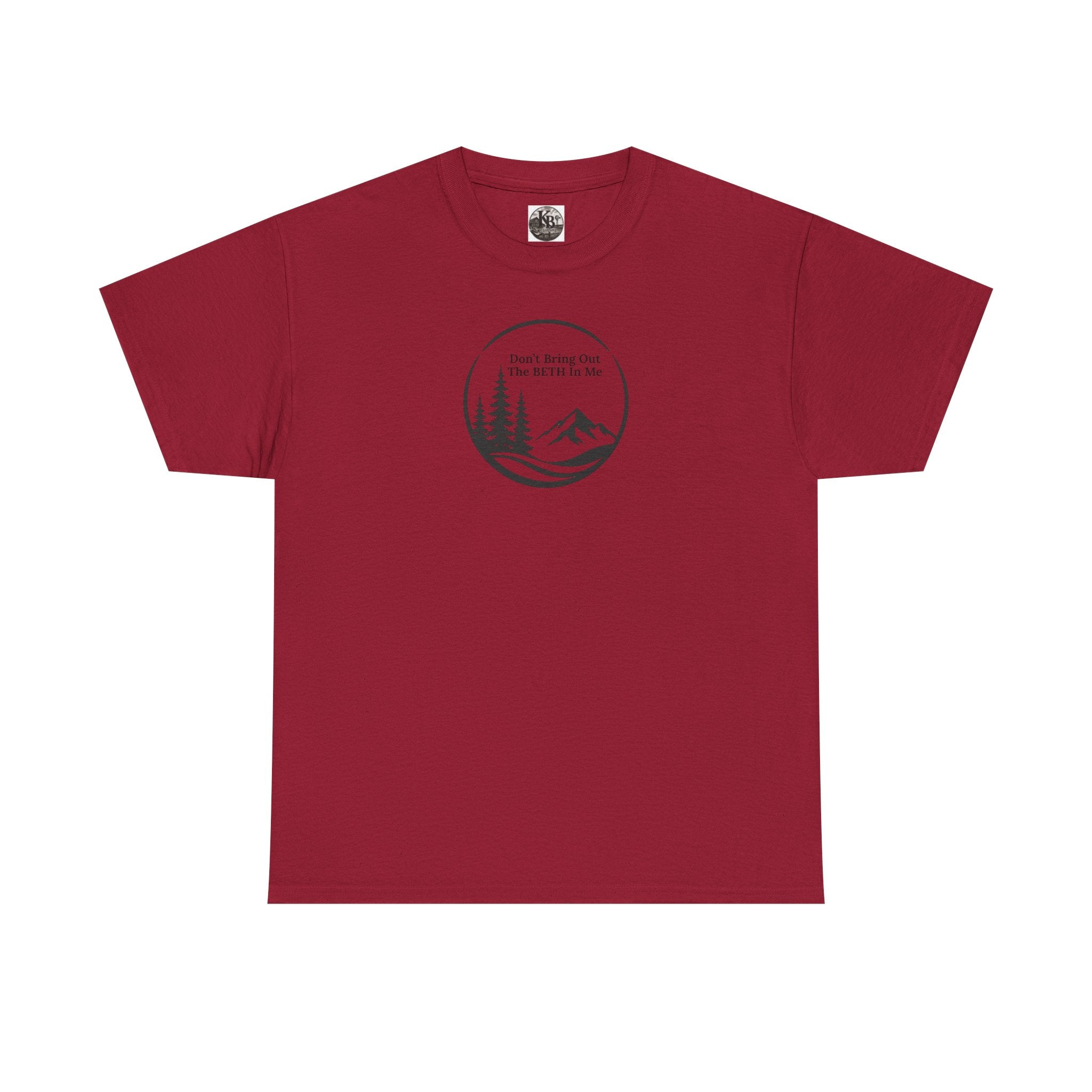 Don't bring out the Beth in me T-shirt| Adventure hiking nature shirt