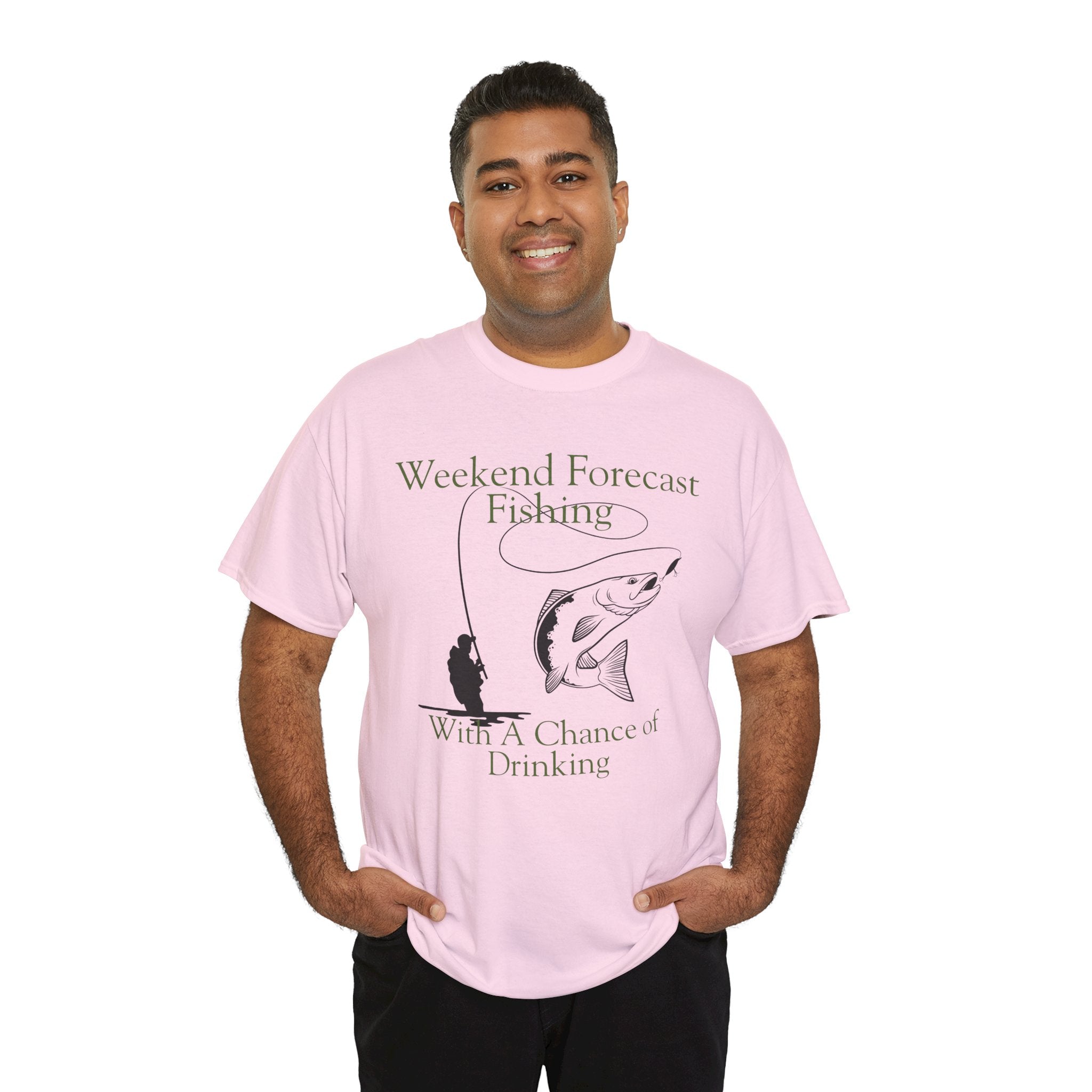 Fishing 100% Cotton T-Shirt — "Weekend Forecast: Fishing With A Chance of Drinking"