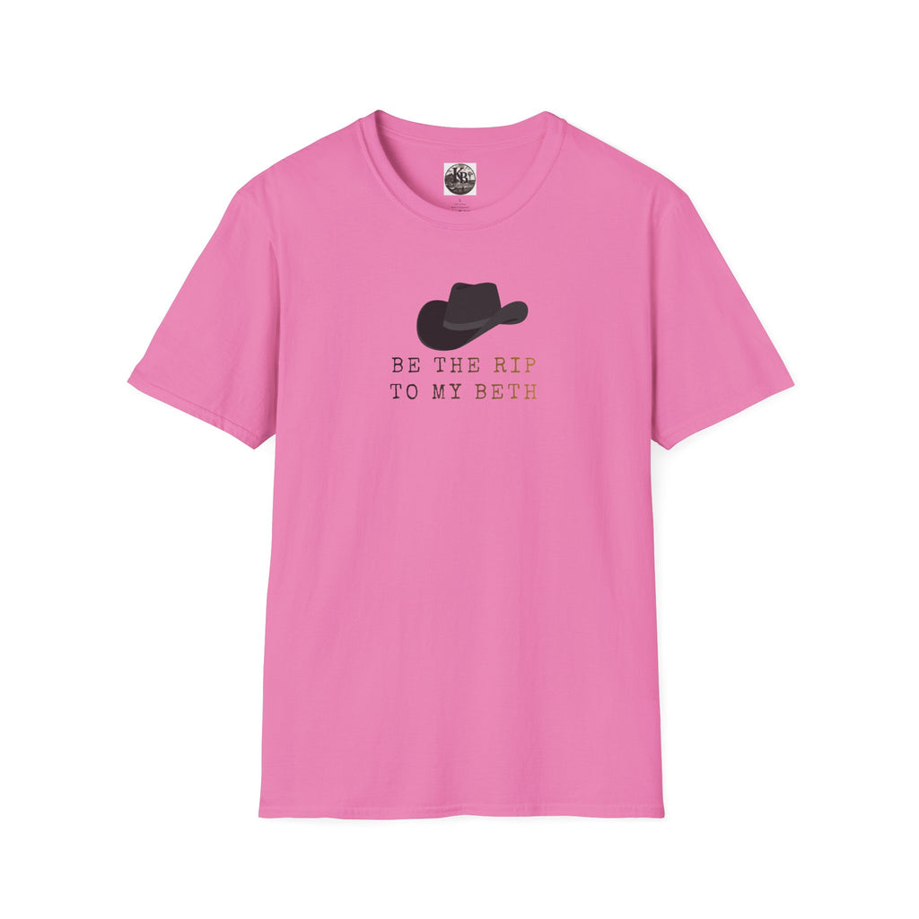 Be the Rip to My Beth T-Shirt | Cowboy Hat Graphic