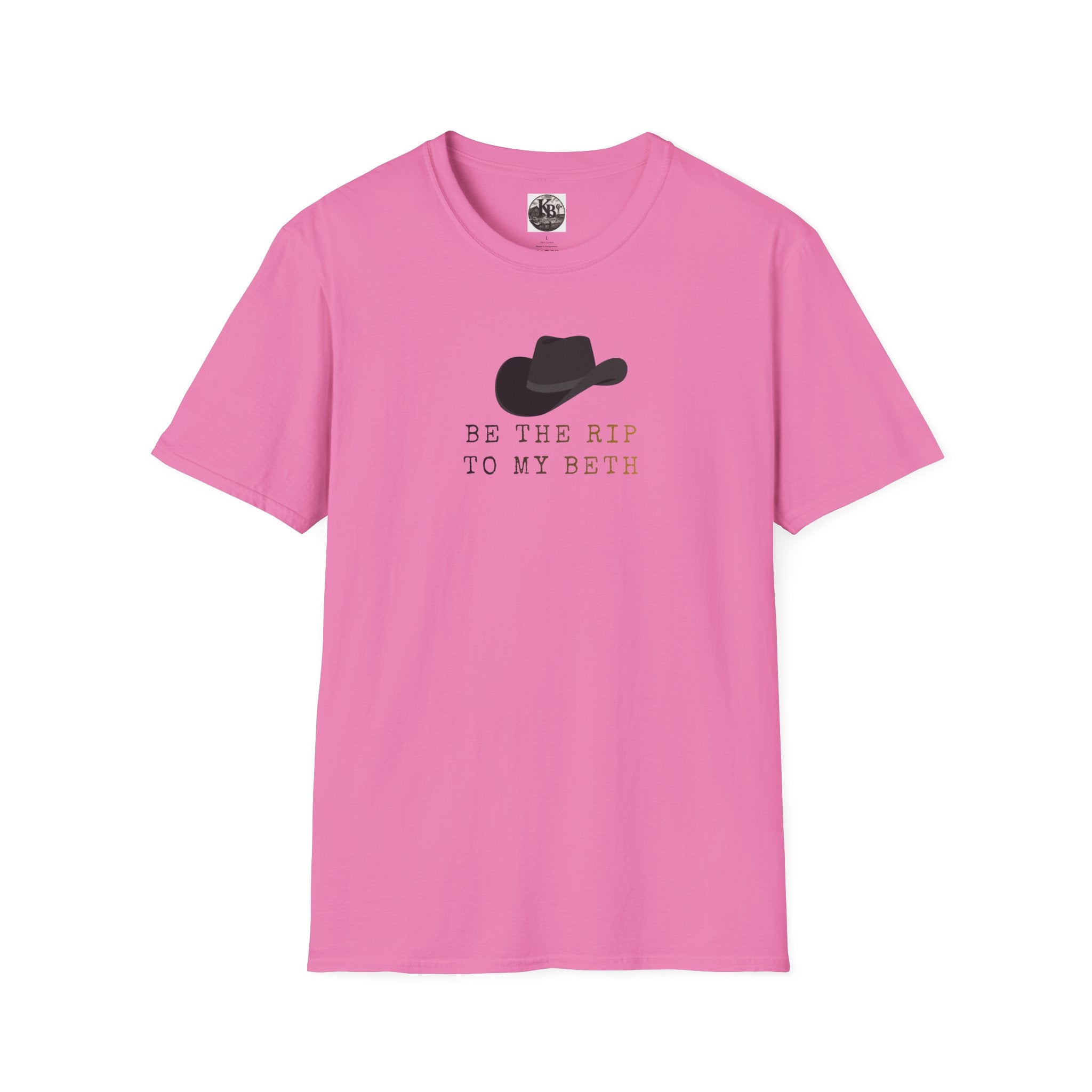 Be the Rip to My Beth T-Shirt | Cowboy Hat Graphic